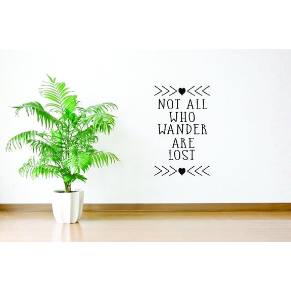 Not All Who Wander Are Lost Vinyl Wall Decal for Home - Gathering Rose Family Friends Gratitude Cute Wall Décor Bedroom Living Room Entry - Removable High Tact - Size: 24 In x 36 In