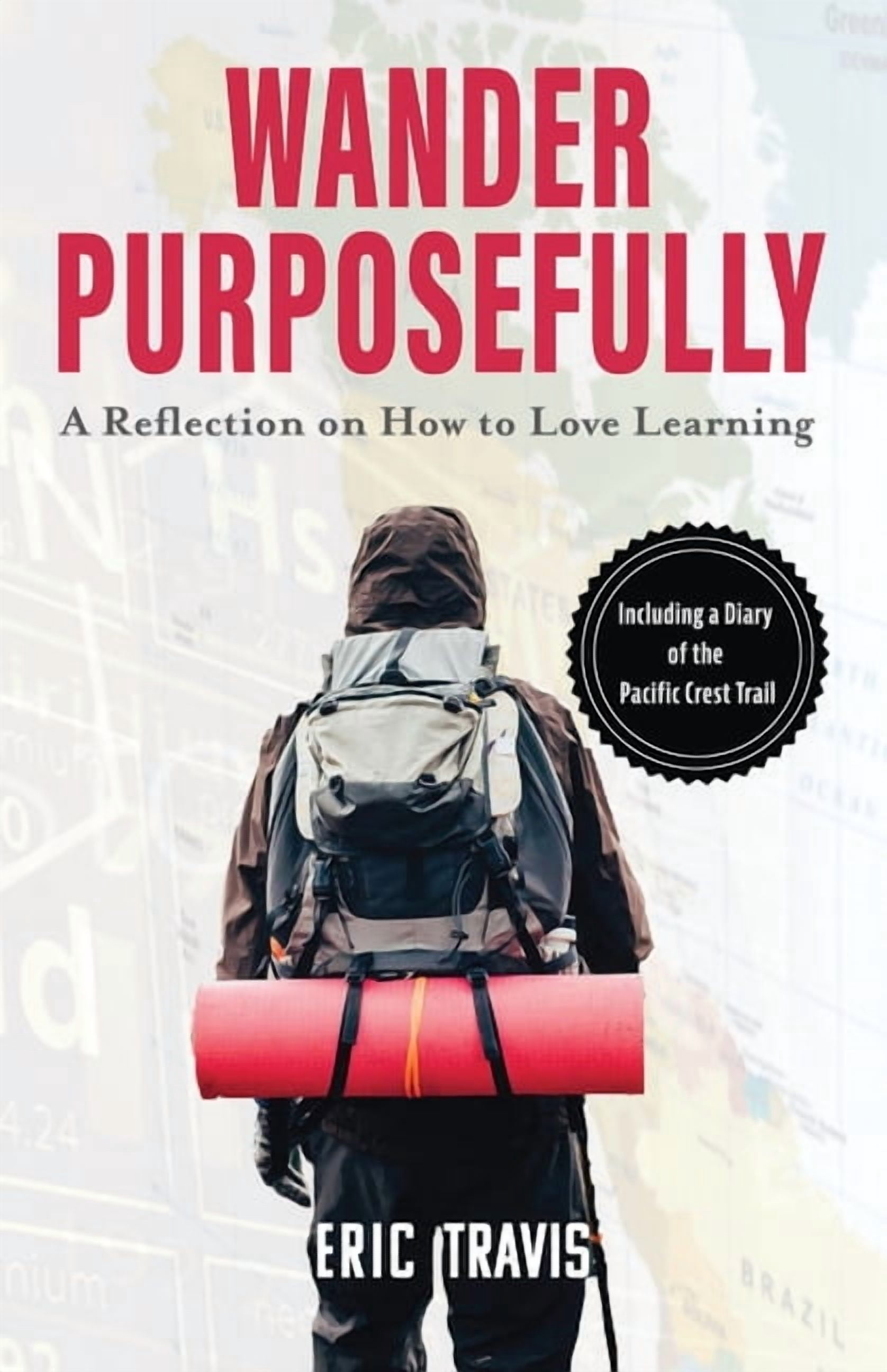 Wander Map Reflection Wander Purposefully: A Reflection on How To Love Learning, (Paperback ...