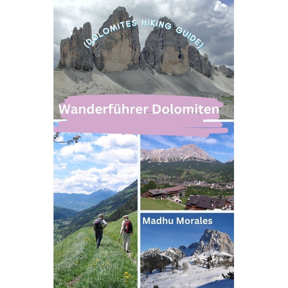 Wanderfhrer Dolomiten (Dolomites Hiking Guide), (Hardcover)