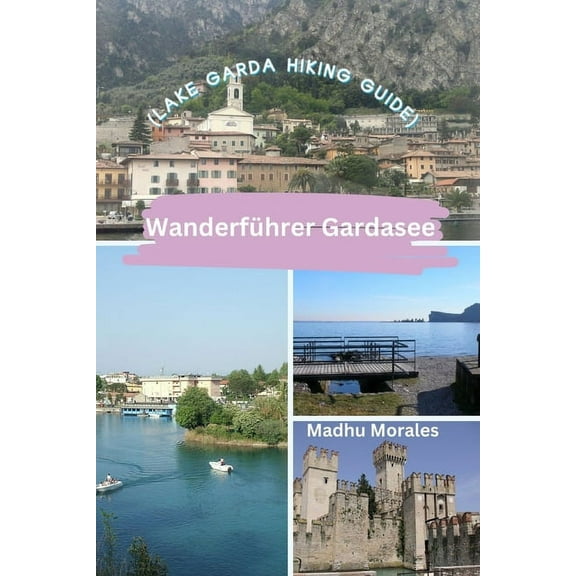 Wanderfhrer Gardasee (Lake Garda Hiking Guide), (Paperback)