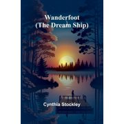 Wanderfoot The Dream Ship, Paperback