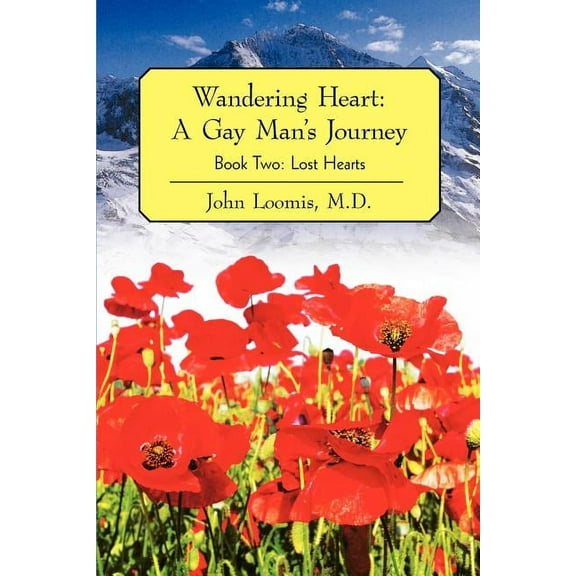 Wandering Heart: A Gay Man's Journey: Book Two: Lost Hearts