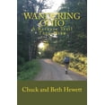 thumbnail image 1 of Wandering Ohio: A Buckeye Trail Thru-Hike (Paperback) by Chuck and Beth Hewett, 1 of 1