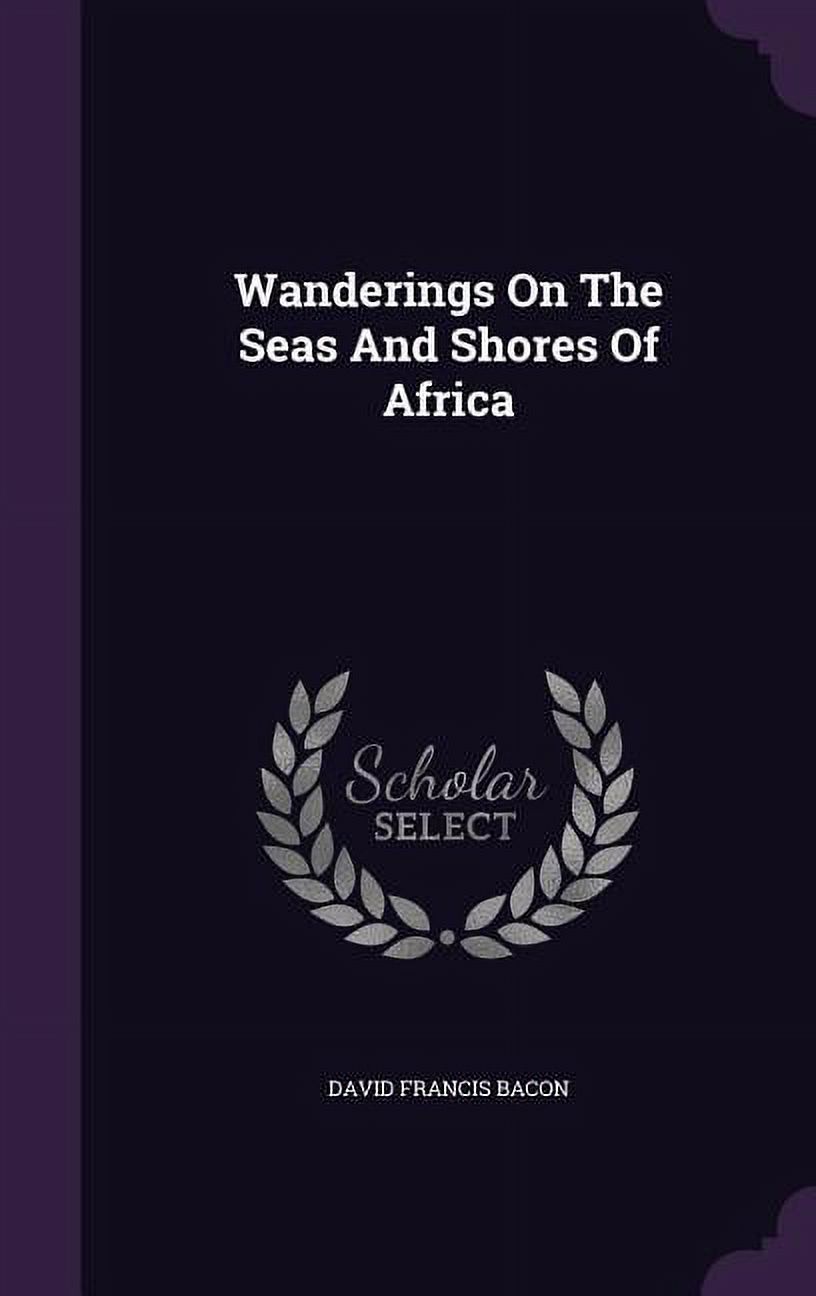 Wanderings On The Seas And Shores Of Africa (Hardcover)