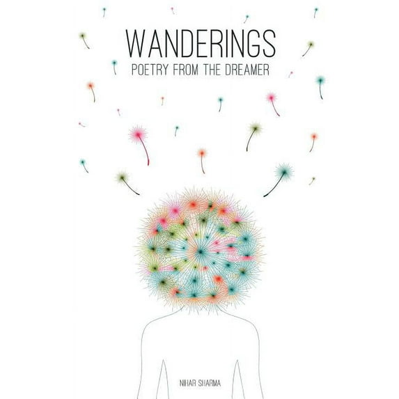 Wanderings: Poetry from The Dreamer, (Paperback)