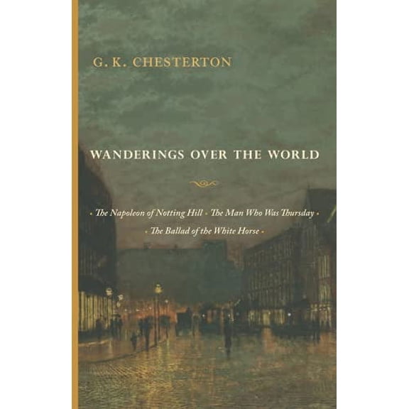 Pre-Owned Wanderings over the World: A Chesterton Reader Paperback