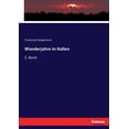 thumbnail image 1 of Wanderjahre in Italien: 2. Band, (Paperback), 1 of 1