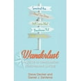thumbnail image 1 of Wanderlust : A Guide to Destination Retirement Living (Paperback), 1 of 1