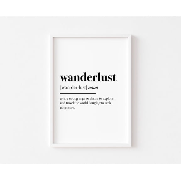 Wanderlust Definition, Home Poster, Bedroom Posters, Home Decor, Home Posters, Home Poster Wall Art, Travel Posters, Quote Posters, Size 24x36 UNFFRAMED F03.1.7l2555