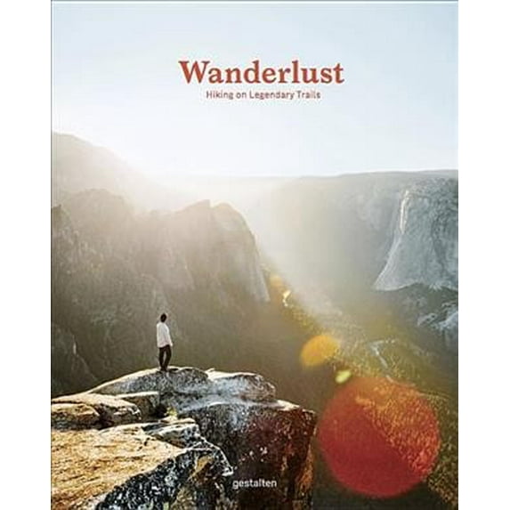 Pre-Owned Wanderlust: Hiking on Legendary Trails (EN) Paperback