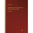 thumbnail image 1 of Wanderungen zwischen Hudson und Mississippi 1851 und 1852: Zweiter Band, (Paperback), 1 of 1