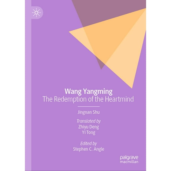 Wang Yangming: The Redemption of the Heartmind, (Hardcover)
