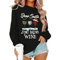 thumbnail image 1 of Wang6 Christmas Sweatshirts for Women Trendy"Dear Santa Just Bring "Letter Printed Graphic Tshirts Pullovers Causal Long Sleeve Crew Neck Loose Fit Tops Black S, 1 of 3