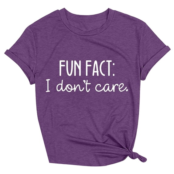 Wang6 Graphic Tshirts for Womens Summer Fun Fact I Don't Care Letter Printed Tops Causal Short Sleeve Crew Neck Tees X_0528liPurple S