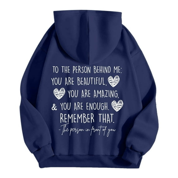 Wangmeiwg Women's Sweatshirts Women's Dear Person Behind Remember That Mental Health Awareness Hoodie Soft Pullover Comfortable Casual Streetwear Sweatshirt Navy L