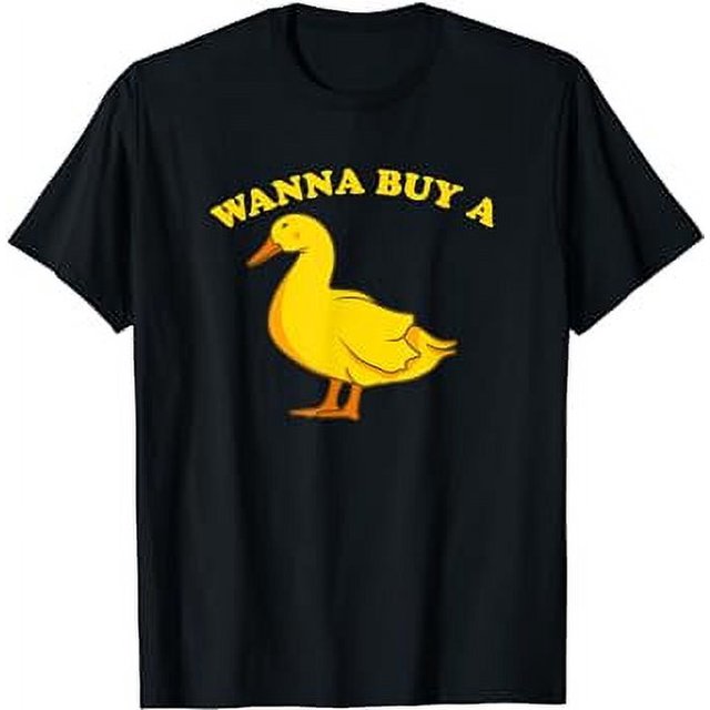 Wanna Buy A Duck Zany Comic Catchphrase Laugh Quack Game TShirt