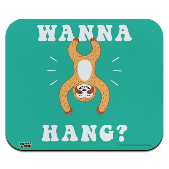 Wanna Hang Want Sloth Funny Humor Low Profile Thin Mouse Pad Mousepad