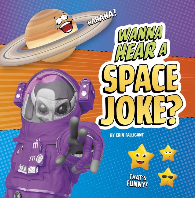 Wanna Hear a Joke? Wanna Hear a Space Joke?, (Paperback)