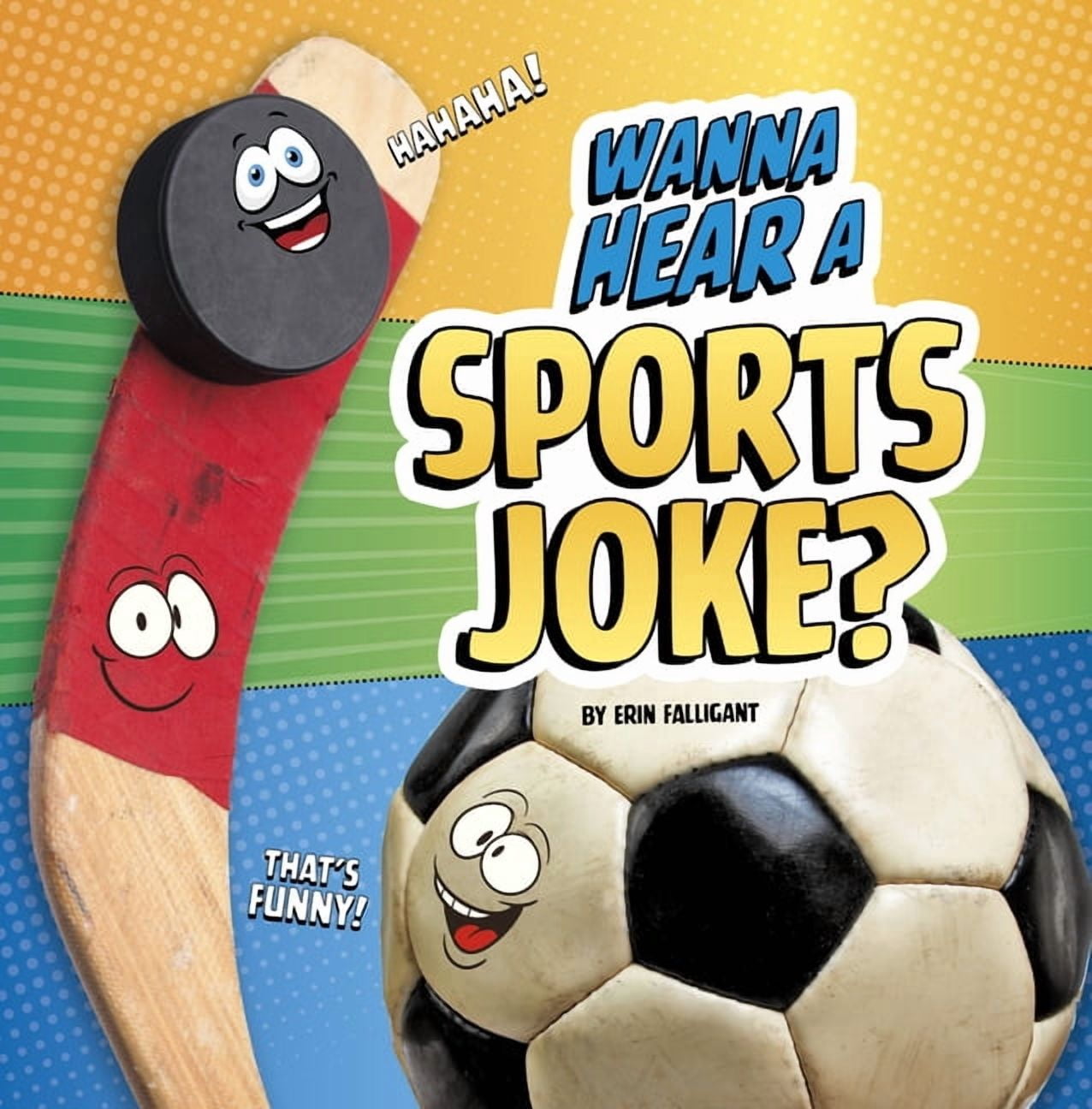 Wanna Hear a Joke? Wanna Hear a Sports Joke?, (Hardcover)