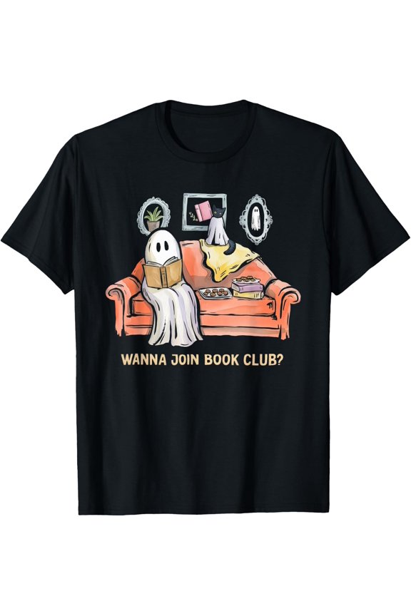 Wanna Join Book Club? Reading Ghosts T-Shirt Size S-5XL