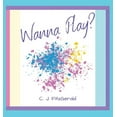 thumbnail image 1 of Wanna Play?, (Hardcover), 1 of 1