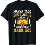 Wanna Taco Bout Jesus Cinco de Mayo Women Christia Womens Tops, Trendy Short Sleeve Shirt with Eye-Catching Print