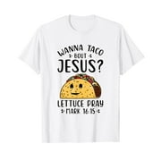 Wanna Taco Bout Jesus? Let Tuce Pray Cinco De Mayo Mexico T-Shirt