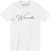 Wannabe Ladies Printed Slogan Saying Funny Gift for Girlfriend Wife T-Shirt