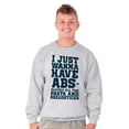 thumbnail image 1 of Want Abs Funny Working Out Cardio Gym Sweatshirt for Men or Women Brisco Brands L, 1 of 6