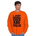 thumbnail image 1 of Want Abs Funny Working Out Cardio Gym Sweatshirt for Men or Women Brisco Brands X, 1 of 6