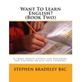 thumbnail image 1 of Want to Learn English? (Book Two): A Three Month Course for Beginners. for Teachers or Self-Help Learners., 1 of 1