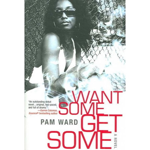 Want Some, Get Some (Paperback)