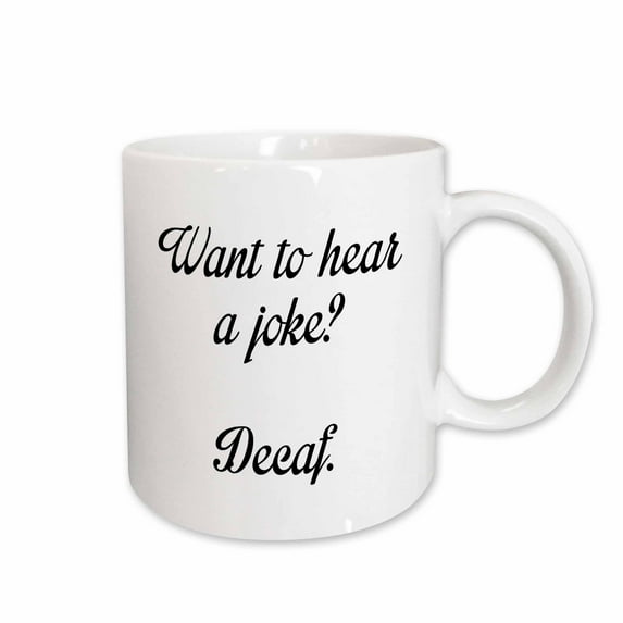 3drose, Want to Hear a Joke, Decaf., 11oz Mug