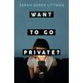 thumbnail image 1 of Pre-Owned Want to Go Private?, (Paperback), 1 of 1