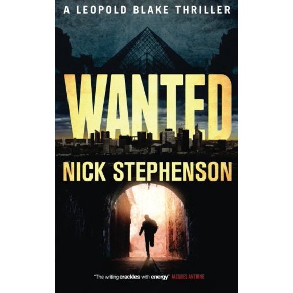 Pre-Owned Wanted: A Leopold Blake Thriller (Paperback) 0957616740 9780957616745