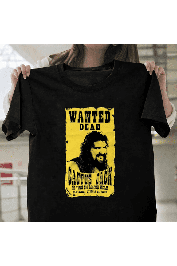 Wanted Dead WWE Cactus Jack Worlds Dangerous Wrestler Mick Art Unisex T-Shirt, for men & women, up to size 5XL.