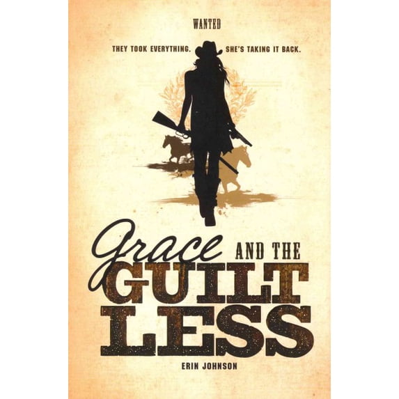 Wanted: Grace and the Guiltless (Hardcover)