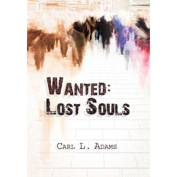 Wanted: Lost Souls (Hardcover)
