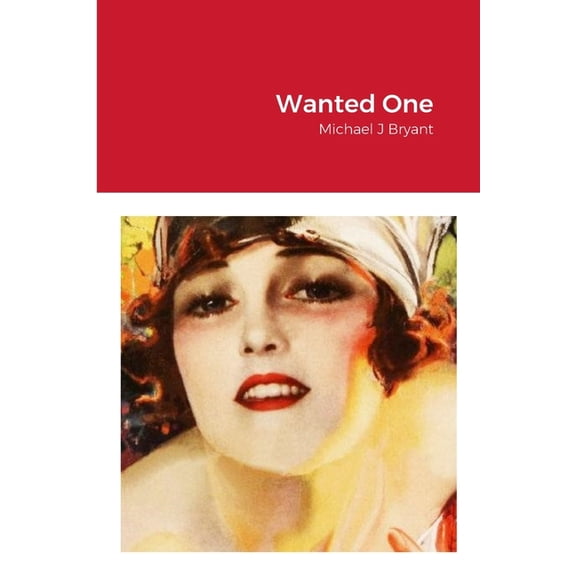 Wanted One: Michael J Bryant, (Paperback)