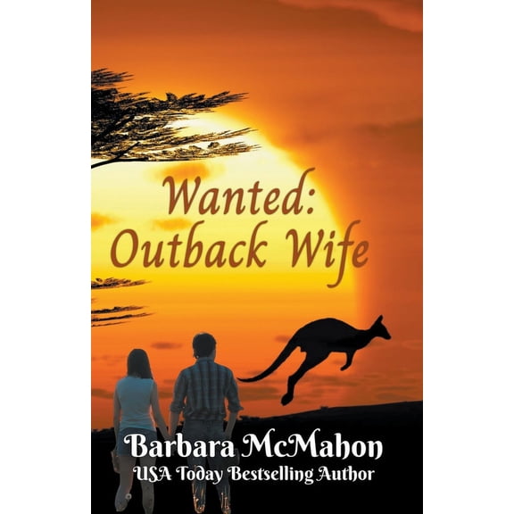 Sweet Romance Stand-Alone Collection Wanted: Outback Wife, (Paperback)