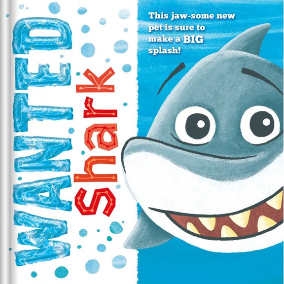 Wanted: Shark a Padded Storybook, (Hardcover)