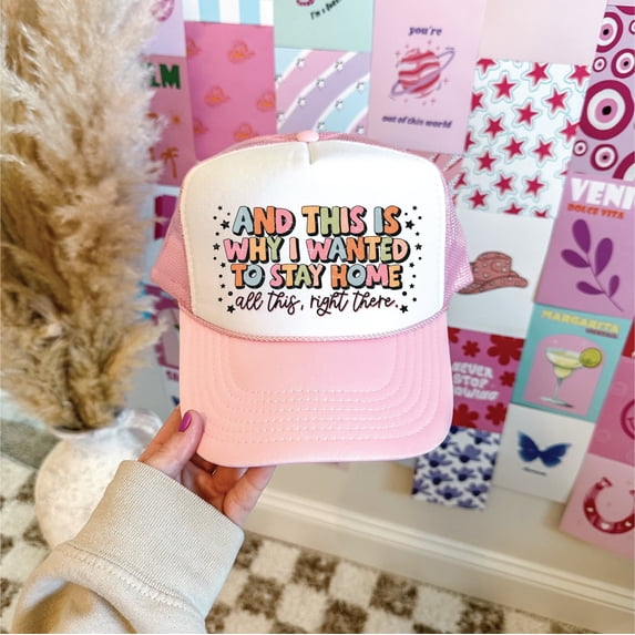Wanted To Stay Home Light Pink and White Unisex Foam Trucker Hat