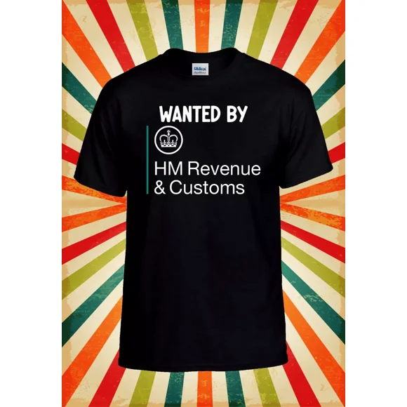 Wanted by H.M.R.C T shirt Best Gift For Men Women Hot Trending Shirt Vintage Fan Gift Tee Birthday Gift
