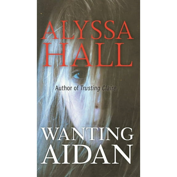 Wanting Aidan (Hardcover)