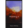 thumbnail image 1 of Pre-Owned Wanting It Paperback, 1 of 1