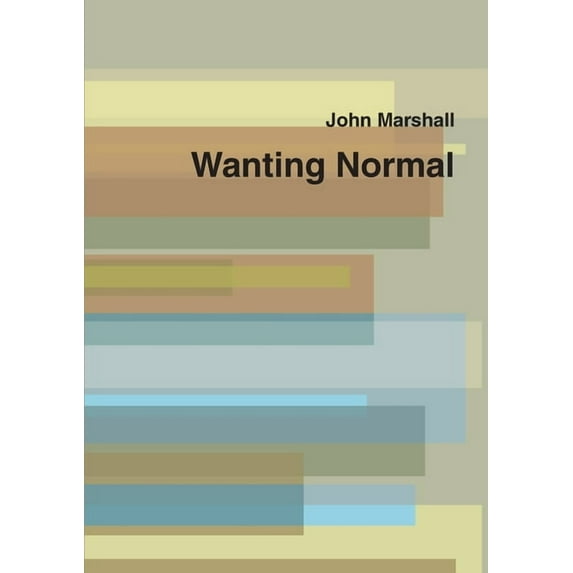 Wanting Normal, (Paperback)