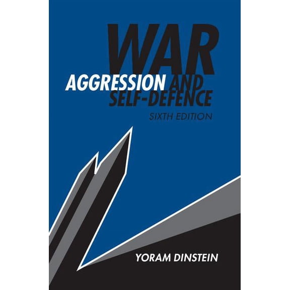 War, Aggression and Self-Defence, (Paperback)