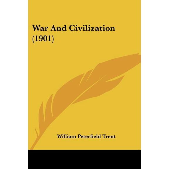 War And Civilization (1901) (Paperback)
