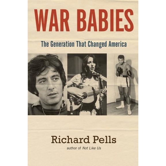 War Babies: The Generation That Changed America (Paperback)