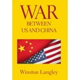 thumbnail image 1 of War Between Us and China  Hardcover  Winston Langley, 1 of 1
